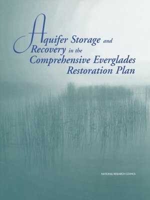 cover image of Aquifer Storage and Recovery in the Comprehensive Everglades Restoration Plan